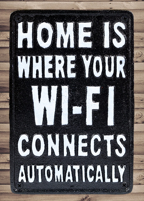 Cast Iron Sign Home Is Where Your WiFi